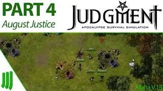 Judgment: Apocalypse Survival Simulation | Early Access | Part 4 - August Justice