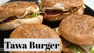 chicken tawa burger | tawa burger with chicken keema | simple & easy to make chicken tawa burger
