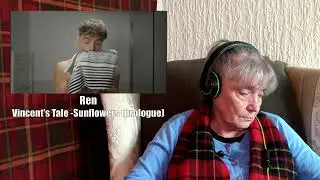 The Scottish Gran - Ren - Vincent's Tale - Sunflowers (prologue)