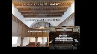 Orgelvorstellung 18 KOMPAKT - Landsberg/Spickendorf, ev. Kirche St.Nicolai