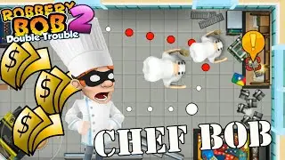 Robbery Bob 2- Use CHEF Costume Gameplay - Part 9