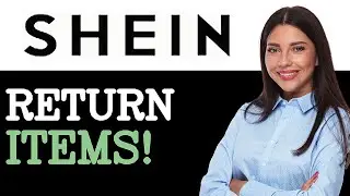 How To Return Things On Shein (2025)