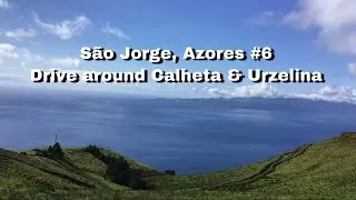 São Jorge , Azores # 6 / Drive around Calheta & Urzelina