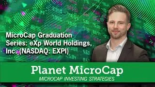MicroCap Graduation Series: eXp World Holdings, Inc. (NASDAQ: EXPI) | SNN Network