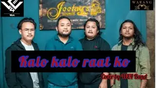 kalo kalo raat ko - sabin rai |cover by WE4 band |#liverecording #sabinrai #we4band @warangofficial