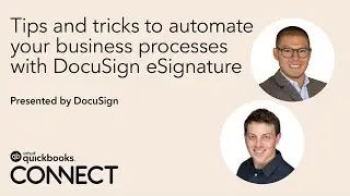 DocuSign tips & tricks to automate your business processes | QuickBooks Connect 2020
