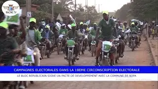 CAMPAGNES &Eacute;LECTORALES DANS LA 18EME CIRCONSCRIPTION &Eacute;LECTORALE. LE BLOC R&Eacute;PUBLICAIN SIGNE UN PACTE..