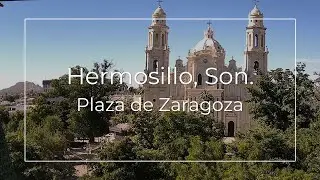 Hermosillo, Sonora En Vivo | Vista Plaza de Zaragoza