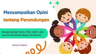 Menyampaikan Opini tentang Perundungan: Mengungkap Fakta, Fiksi, Opini, dan Asumsi di dalam Narasi