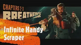 Breathedge Space Survival - Full Release - Infinite & Enhanced Handy Scraper  Location - E08