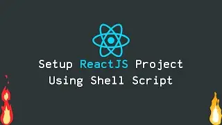Install React JS Using Shell Scripting | Web Development Tutorial | React JS Tutorial