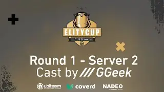 [VOD] ElityCup 4 - Round 1 (Server 2) - Cast by GGeek