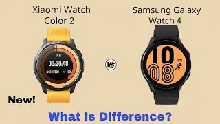 Xiaomi Watch Color 2 vs Samsung Galaxy Watch4