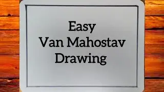 Van Mahotsav Drawing | Van mahotsav poster drawing | Save trees Save life | Green India mission art