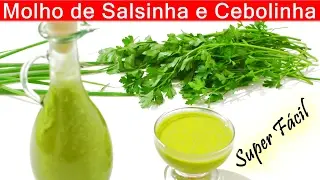 MOLHO DE SALSINHA E CEBOLINHA Receita Super F&aacute;cil #65 _ Molho caseiro DIA DOS PAIS
