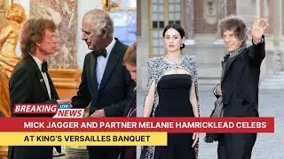 Mick Jagger and Partner Melanie Hamrick Lead Celebs at King&rsquo;s Versailles Banquet