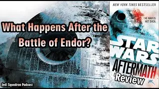 What Happens After the Battle of Endor? | Star Wars: Aftermath Review (Chuck Wendig, 2015)