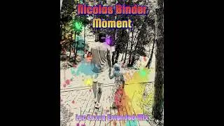 Nicolas Binder - Moment (Luc Lexus Extended Mix)