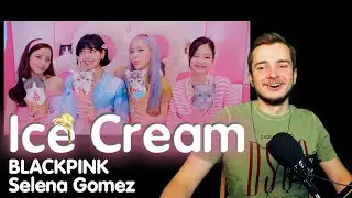 BLACKPINK - Ice Cream (with Selena Gomez) | РЕАКЦИЯ