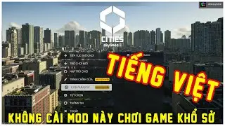 Hướng Dẫn C&aacute;ch Bật Tiếng Việt Trong Cities Skylines 2 Qua Paradox Mods | CTmall