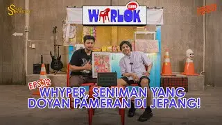 Kios Warlok eps.12 - WHYPER, SENIMAN YANG DOYAN PAMERAN DI J&Eacute;PANG! #mnow 