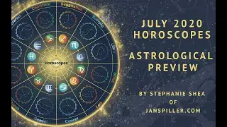 July 2020 Astrological Overview Video