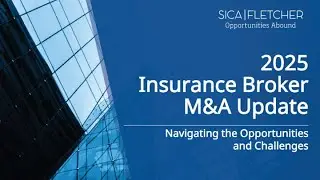 Navigating 2025 Insurance M&A: Key Opportunities & Risks