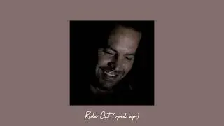 Ride Out (sped up)