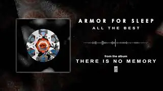 Armor For Sleep - All The Best