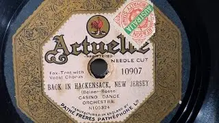 Back In Hackensack, New Jersey. Casino Dance Orchestra. Actuelle Pathe 78rpm Gramophone Record 