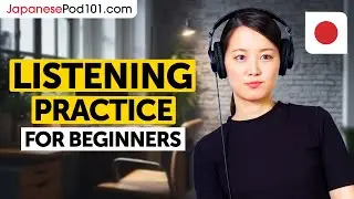 Japanese Listening Comprehension for Beginners
