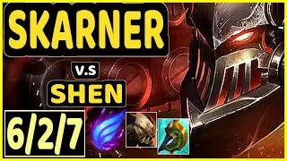 SKARNER vs SHEN - 6/2/7 KDA JUNGLE GAMEPLAY - EUW Ranked DIAMOND