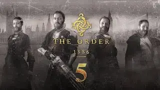 The Order 1886 # 5: OOOOOOH MY!! sparatoie troppo troppe!
