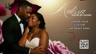 Melissa&rsquo;s Custom Wedding Song&mdash;Personalized Christian Wedding Music by JC Kingdom Sound