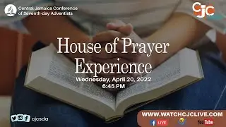 Wed., Apr. 20, 2022 | House of Prayer Experience | CJC Online Church | 6:45 PM