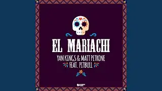 El Mariachi (feat. Pitbull)