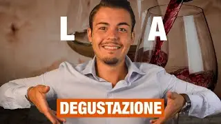 LA DEGUSTAZIONE; alcuni consigli per ASSAPORARE il tuo calice di VINO.
