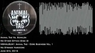 Animal Tag Vs. Scanlon - No Other Option [NSHALBUM1]
