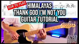 Himalayas - Thank God I'm Not You Guitar Tutorial | Full Song Lesson