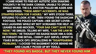 Police Captain Tortured My Autistic Son 9 Hours—He Laughed—Black Ops Dad Tortured Him 15 Days & Kill