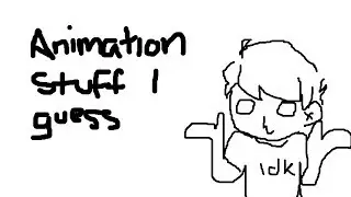 some random animation stuff compilation