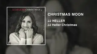 JJ Heller - Christmas Moon (Official Audio Video)