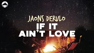 Jason Derulo - If It Ain't Love | Lyrics