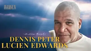 Celebrating the Life of DENNIS PETER LUCIEN EDWARDS
