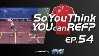 Squash : So You Think You Can Ref? EP.54 : Ashour v Rosner