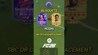 Sergio Busquets Vs Rodri EA FC26 whom to pick? SBC vs Cheap Replacement.Whom to Choose? #fc26 #fc25