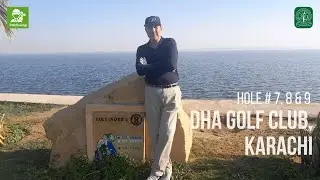 Golfing on the Shores of Arabian Sea. Hole  7, 8 & 9. DHA Golf Course, Karachi. Pakistan