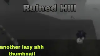 Some ruined hill gameplay cuz why not | (Unreleased map) | Dimensional Coalescence 