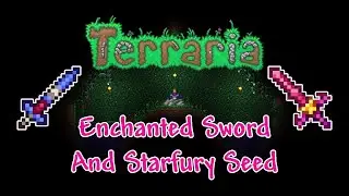 How to get Enchanted Sword and Starfury, Seed