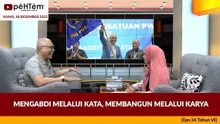 Mengabdi Melalui Kata, Membangun Melalui Karya [Eps.34-VI]